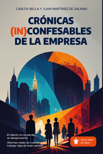 Crónicas inconfesables de la empresa