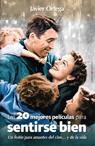 Portada del libro «Las veinte mejores películas para sentirse bien», de Javier Ortega