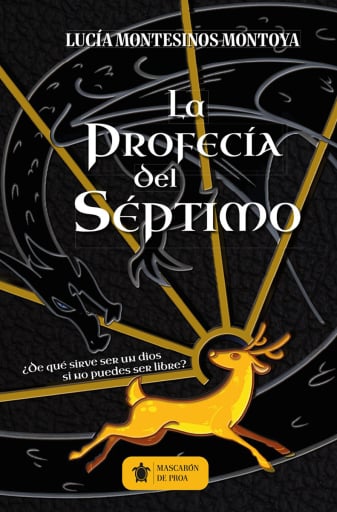 Portada del libro «La Profecía del Séptimo», de Lucía Montesinos Montoya