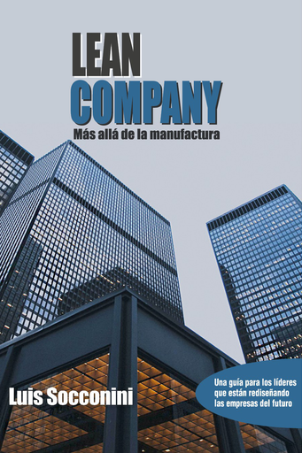 Lean Company, mas alla de la ma - Luis Socconini