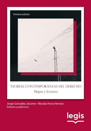 Portada del libro «Teorías Contemporáneas Del Derecho 1a Ed - Ref 131811», de Editores académicos: Jorge González Jácome y Nicolás Parra Herrera