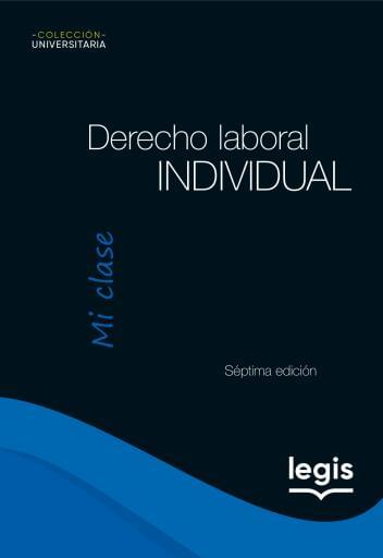 Derecho Laboral Individual Ed 7 - Ref 132906