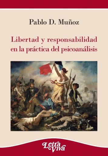 Libertad y responsabilidad en la práctica del psicoanálisis