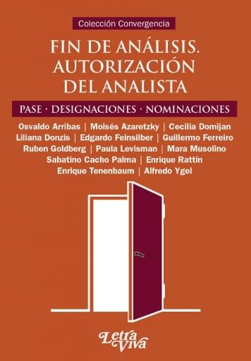 Portada del libro «Fin de análisis. Autorización del analista. Pase, designaciones, nominaciones»