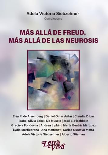 Más allá de Freud. Más allá de las neurosis