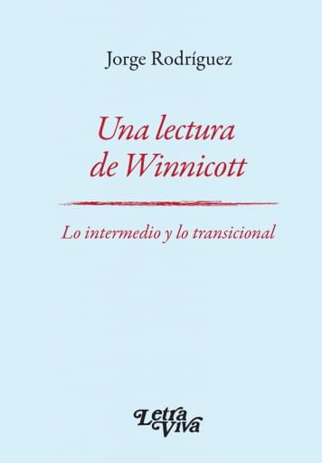 UNA LECTURA DE WINNICOTT