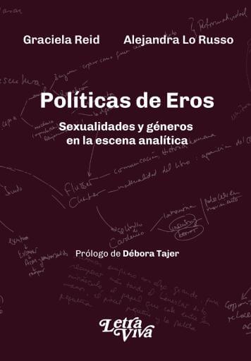 Políticas de Eros: Sexualidades y géneros en la escena analitíca