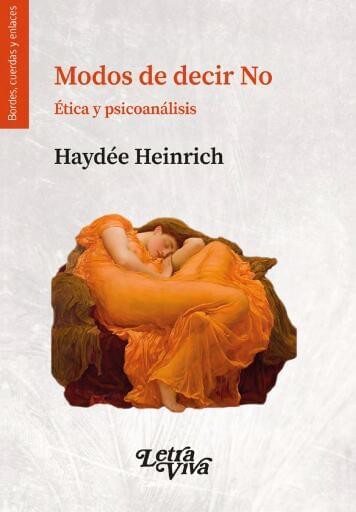 Modos de decir No: Ética y psicoanálisis