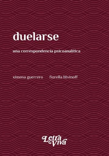 Duelarse: una correspondencia psicoanalítica
