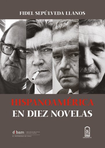 Hispanoamérica en diez novelas