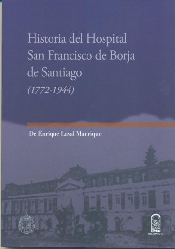 Historia del Hospital San Francisco de Borja de Santiago