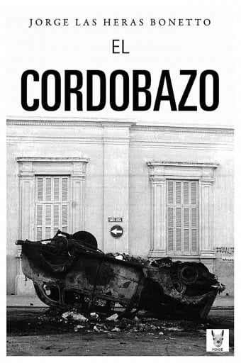 El Cordobazo: La ciudad de la furia