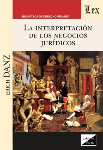 La interpretacion de los negocios jurídicos