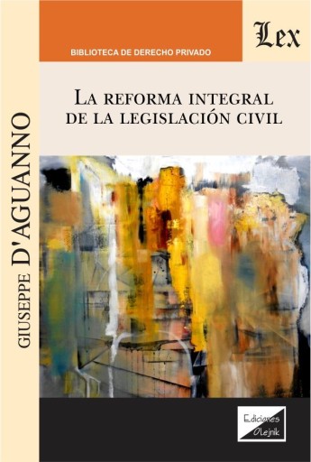 La reforma integral de la legislación civil