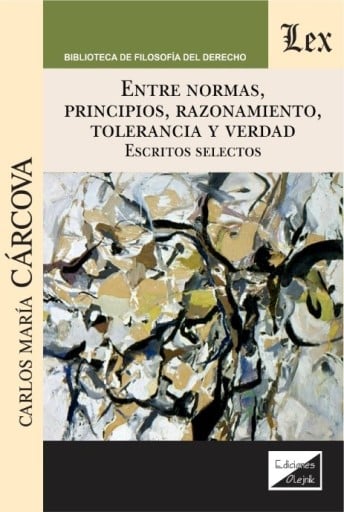 Entre normas, principios, razonamiento, tolerancia