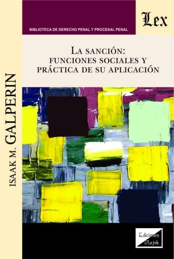 La Sanción: Funciones sociales y práctica de su aplicación
