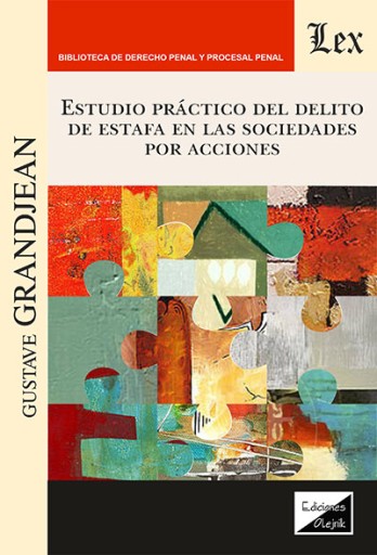 Estudio práctico del delito de estafa en las sociedades por acciones