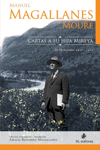 Manuel Magallanes Moure. Cartas a su hija Mireya: El Melocotón, 1917-1921