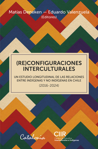 (RE) Configuraciones Interculturales: Un estudio longitudinal de las relaciones entre índigenas y no indígenas en Chile (2016-2024)