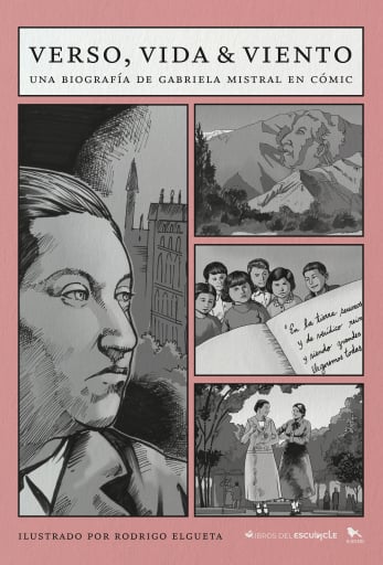 Verso, vida & viento: Una biografía de Gabriela Mistral en cómic