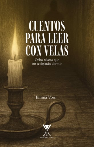 Cuentos para leer con velas: Ocho relatos que no te dejarán dormir