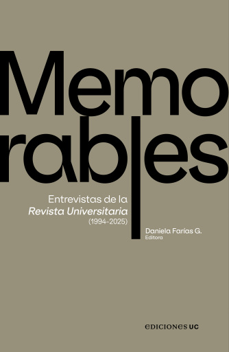 Memorables: Entrevistas de la Revista Universitaria (1994-2025)