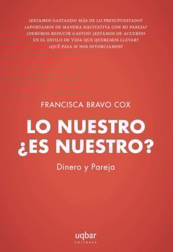 Lo nuestro ¿es nuestro?: Dinero y pareja
