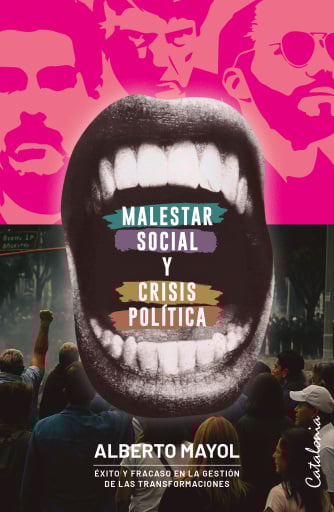 Malestar social y crisis política: Éxito y fracaso en la gestión de las transformaciones