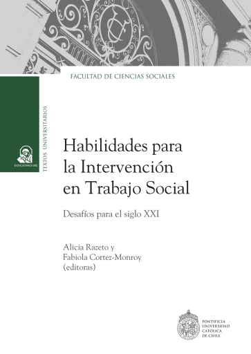 Habilidades para la intervención en trabajo social: Desafíos para el siglo XXI