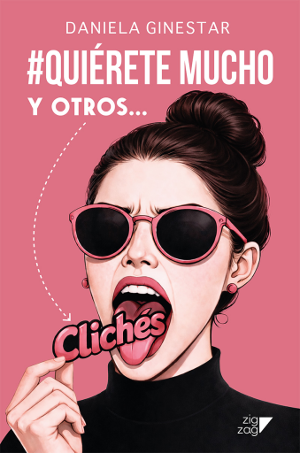 #Quiérete Mucho: Y otros clichés