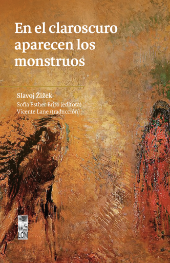 En el claroscuro aparecen los monstruos
