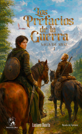 Los prefacios de la guerra: Saga de Abál I