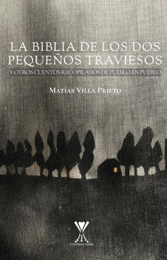 La Biblia de los dos pequeños traviesos: Y otros cuentos recopilados de pueblo en pueblo
