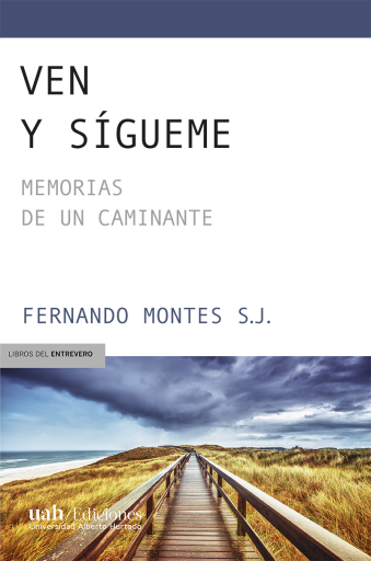 Ven y sígueme: Memorias de un caminante