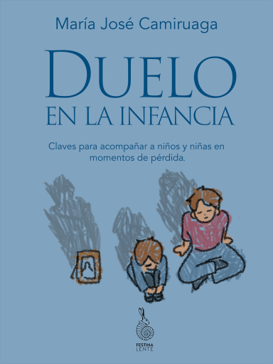 Duelo en la infancia: Claves para acompañar a niños y niñas en momentos de pérdida.