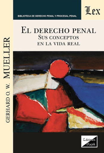 Portada del libro «Derecho penal. Sus conceptos en la vida», de Gerhard O.W. Mueller
