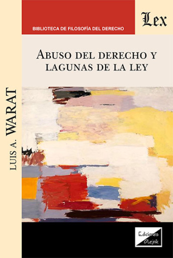 Portada del libro «Abuso del derecho y lagunas de la ley», de Luis A. Warat