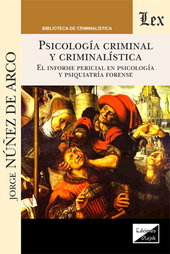 Portada del libro «Psicología criminal y criminalística. el informe pericial psicología y psiquiatría forense», de Jorge Nuñez de Arco