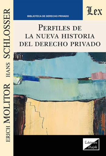 Portada del libro «Perfiles de la nueva historia del derecho privado», de Molitor/Schlosser