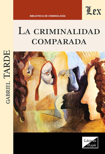 Portada del libro «La criminalidad comparada», de Gabriel Tarde