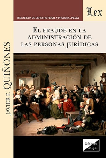 Portada del libro «Fraude en la administracion de las persomas juridicas», de Javier F. Quiñones