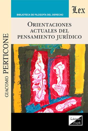 Orientaciones actuales del pensamiento juridico