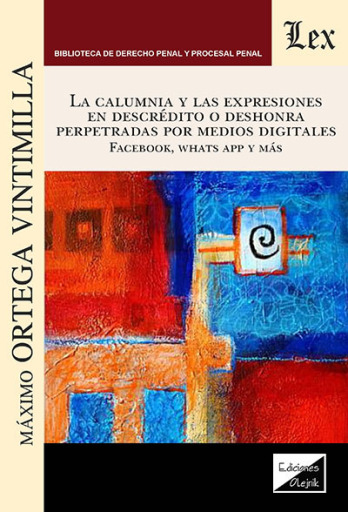 Portada del libro «Calumnia y las expresiones en descréidto o deshonra», de Maximo Ortega Vintimilla
