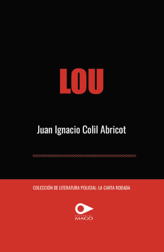 Portada del libro «Lou», de Juan Colil