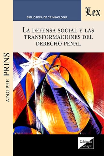 Defensa social y las transformaciones del derecho penal