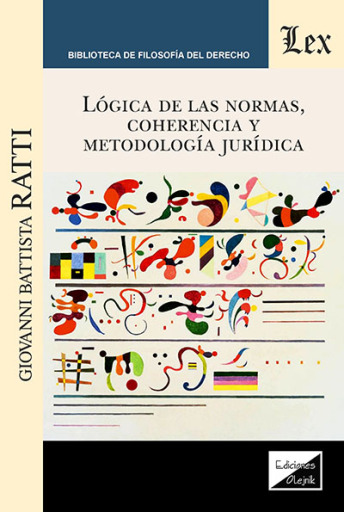 Portada del libro «Lógica de las normas, coherencia y metodología jurídica», de Giovanni Battista Ratti