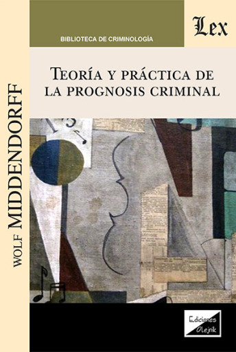 Portada del libro «Teoría y práctica de la prognosis criminal», de Wolf Middendorf