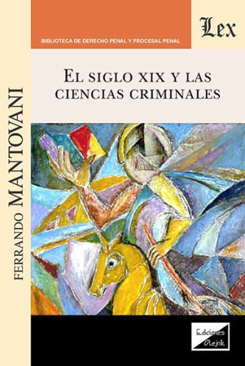 Portada del libro «Siglo XIX y las ciencias criminales», de Ferrando Mantovani