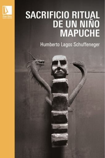 Portada del libro «Sacrificio Ritual de un Niño Mapuche», de Humberto Lagos