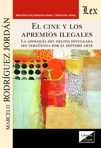 Portada del libro «Cine y los apremios ilegales. La apología del delito divulgada», de Marcelo Rodriguez Jordan